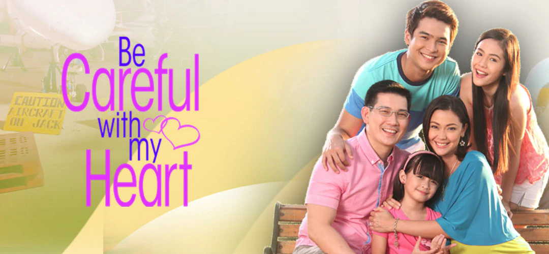 Be Carefull With My Heart August 4, 2022 poster image on Teleserye.su