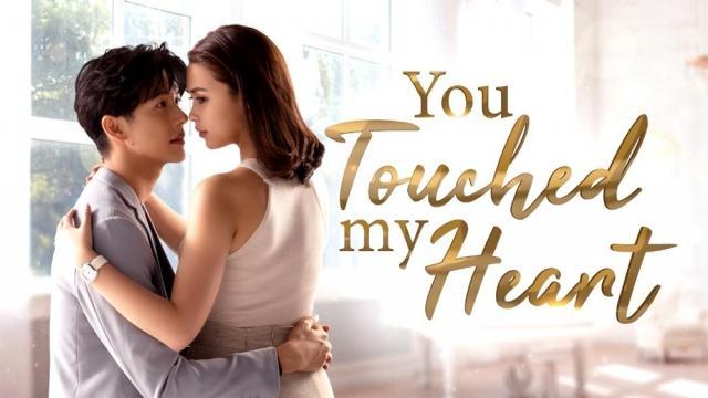 You Touched My Heart episode image on Teleserye.su