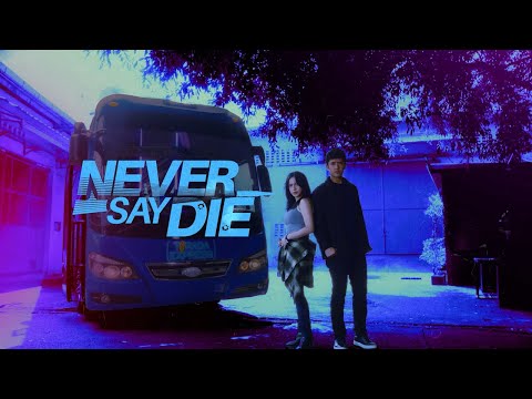 Never Say Die May 22, 2026 poster image on Teleserye.su