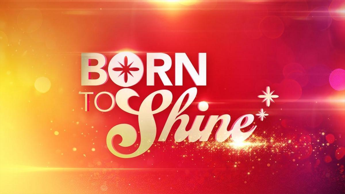Born to Shine May 25, 2026 poster image on Teleserye.su