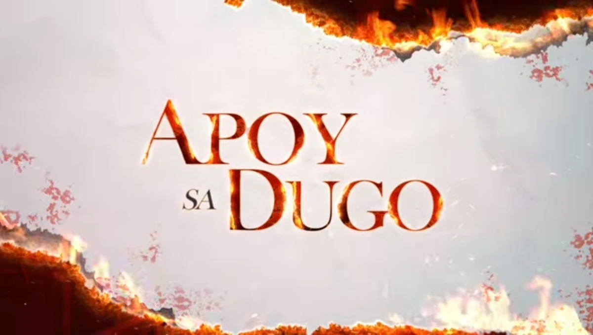 Apoy sa Dugo May 22, 2026 poster image on Teleserye.su