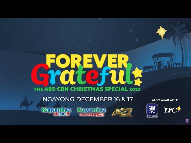 Forever Greatful The abs-cbn Christmas Special December 16, 2023 poster image on Teleserye.su